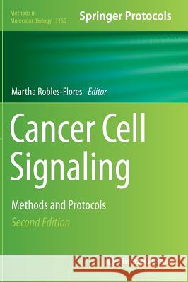 Cancer Cell Signaling: Methods and Protocols Robles-Flores, Martha 9781493908554 Humana Press - książka