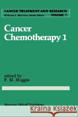 Cancer Chemotherapy 1 Franco M. Muggia 9789024727131 Springer - książka