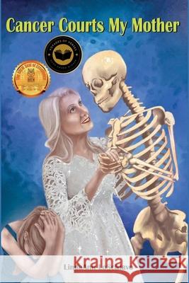 Cancer Courts My Mother LindaAnn LoSchiavo Erin Caldwell 9781962374644 Prolific Pulse Press LLC - książka