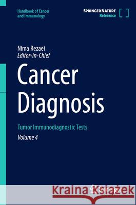 Cancer Diagnosis: Tumor Immunodiagnostic Tests Nima Rezaei 9783032007629 Springer - książka