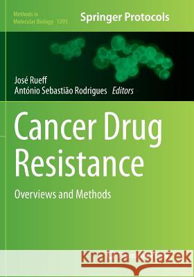 Cancer Drug Resistance: Overviews and Methods Rueff, Jose 9781493980277 Humana Press Inc. - książka