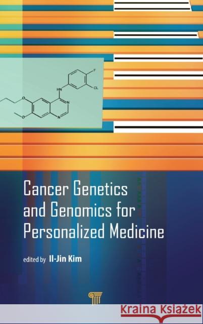 Cancer Genetics and Genomics for Personalized Medicine Il-Jin Kim 9789814669870 Pan Stanford Publishing - książka