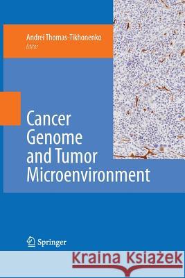 Cancer Genome and Tumor Microenvironment  9781461425243 Springer, Berlin - książka