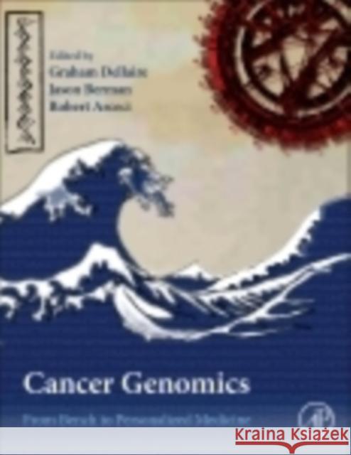 Cancer Genomics: From Bench to Personalized Medicine Dellaire, Graham Berman, Jason N Arceci, Robert J. 9780123969675 Elsevier Science - książka