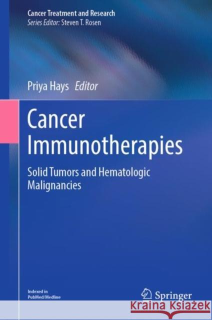 Cancer Immunotherapies: Solid Tumors and Hematologic Malignancies Hays, Priya 9783030963750 Springer International Publishing - książka