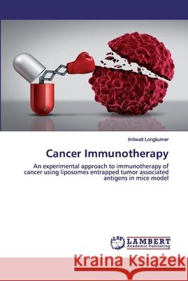 Cancer Immunotherapy Imliwati Longkumer 9786202524537 LAP Lambert Academic Publishing - książka