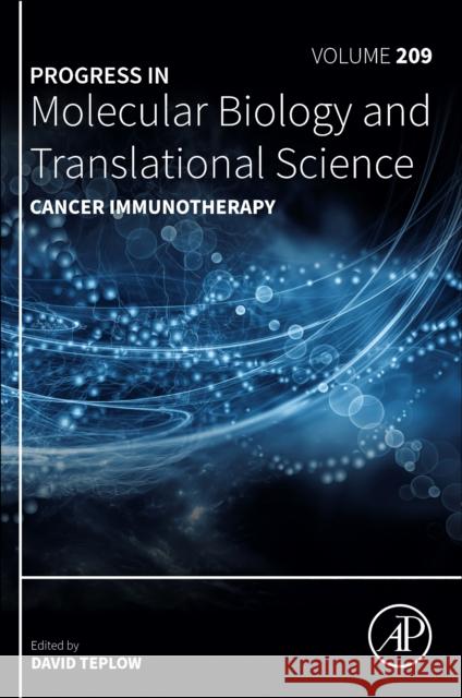 Cancer Immunotherapy: Volume 209 David B. Teplow 9780443235344 Academic Press - książka