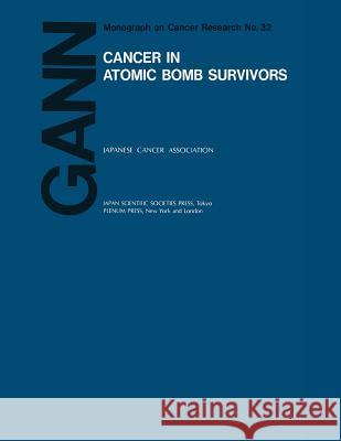 Cancer in Atomic Bomb Survivors A. Kagan I. Shigematsu 9781461293217 Springer - książka