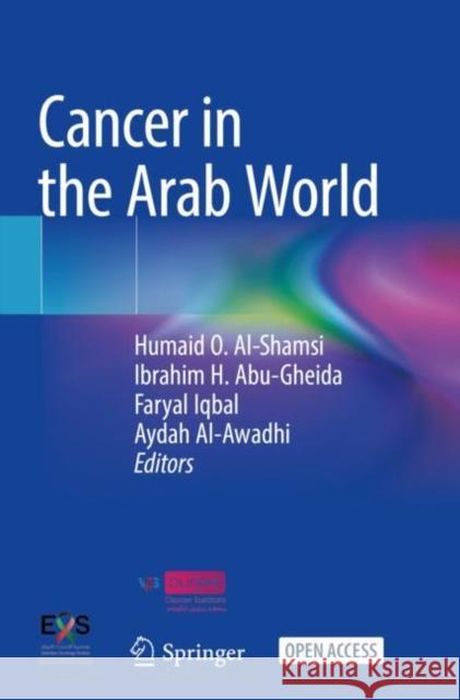 Cancer in the Arab World Humaid O. Al-Shamsi Ibrahim H. Abu-Gheida Faryal Iqbal 9789811679476 Springer - książka