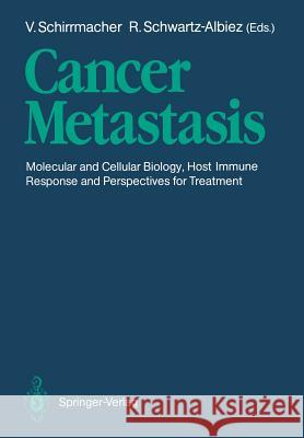 Cancer Metastasis: Molecular and Cellular Biology, Host Immune Responses and Perspective for Treatment Schirrmacher, Volker 9783540504719 Springer - książka