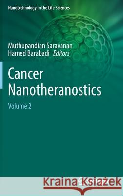 Cancer Nanotheranostics: Volume 2 Muthupandian Saravanan Hamed Barabadi 9783030762629 Springer - książka