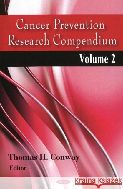 Cancer Prevention Research Compendium: Volume 2 Thomas Garcia 9781604566642 Nova Science Publishers Inc - książka