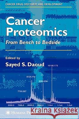 Cancer Proteomics: From Bench to Bedside Daoud, Sayed S. 9781617378072 Springer - książka