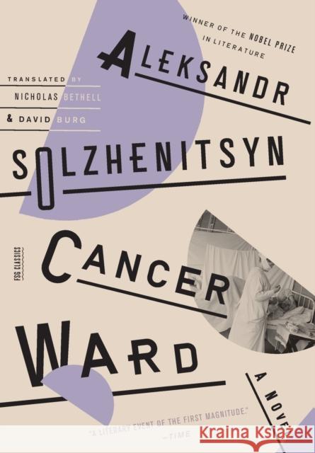 Cancer Ward Aleksandr Solzhenitsyn Nicholas Bethell David F. Burg 9780374534714 Farrar Straus Giroux - książka