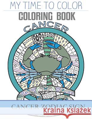 Cancer Zodiac Sign - Adult Coloring Book Jeff Douglas 9781548114596 Createspace Independent Publishing Platform - książka