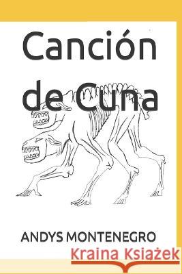 Canci?n de Cuna Andys Montenegr 9781089560289 Independently Published - książka