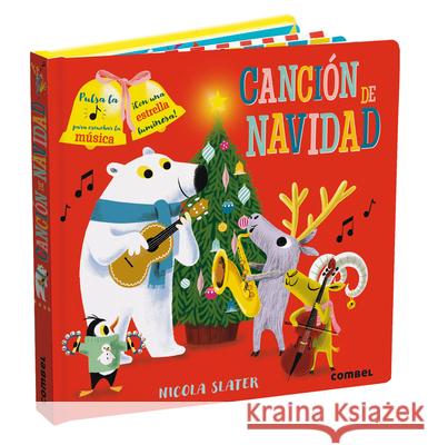 Canción de Navidad Slater, Nicola 9788491016212 Combel Ediciones Editorial Esin, S.A. - książka