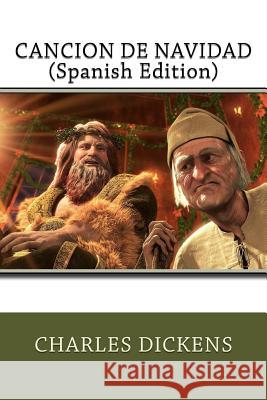 Cancion de Navidad (Spanish Edition) Charles Dickens 9781976144479 Createspace Independent Publishing Platform - książka