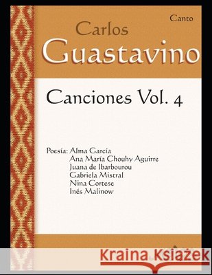 Canciones volúmen 4 (Canto): Poesía de artistas varios Carlos Guastavino 9798699892655 Independently Published - książka