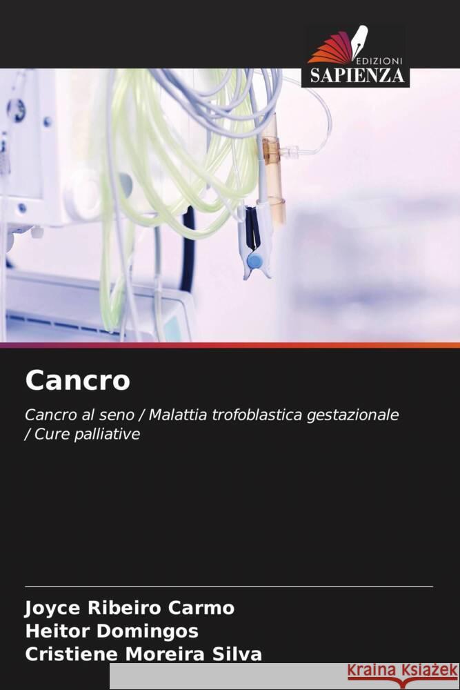 Cancro Carmo, Joyce Ribeiro, Domingos, Heitor, Moreira Silva, Cristiene 9786206366096 Edizioni Sapienza - książka