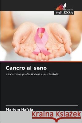 Cancro al seno Mariem Hafsia   9786206032984 Edizioni Sapienza - książka