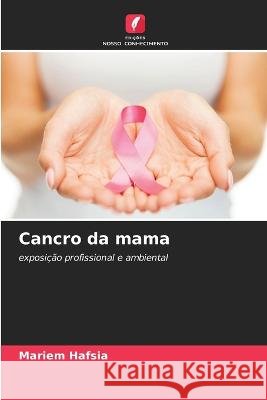Cancro da mama Mariem Hafsia   9786206032991 Edicoes Nosso Conhecimento - książka