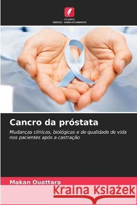 Cancro da próstata Makan Ouattara 9786205390863 Edicoes Nosso Conhecimento - książka
