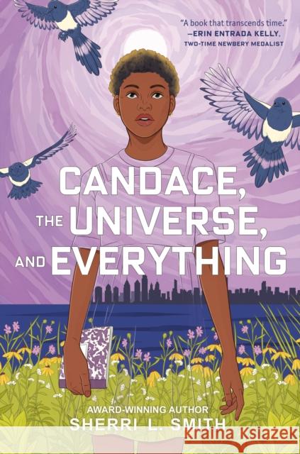 Candace, the Universe, and Everything Sherri L. Smith 9781524737931 G.P. Putnam's Sons Books for Young Readers - książka