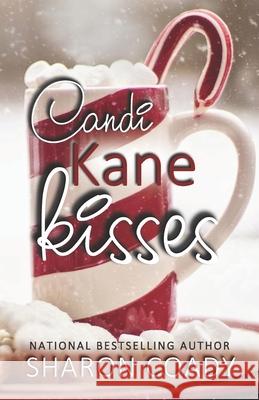 Candi Kane Kisses Sharon Coady 9781539427018 Createspace Independent Publishing Platform - książka