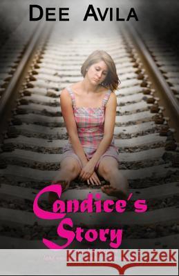 Candice's Story Dee Avila 9781493609246 Createspace - książka