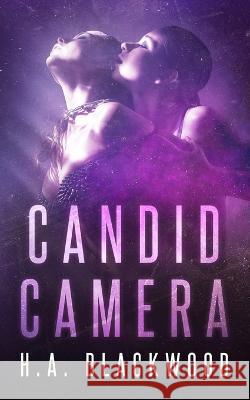 Candid Camera Ha Blackwood 9781955670012 Baying Hound Media - książka
