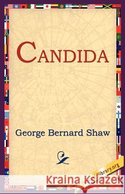 Candida George Bernard Shaw 9781595402400 1st World Library - książka