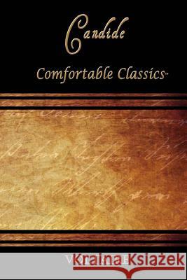 Candide: Comfortable Classics Voltaire 9781537116679 Createspace Independent Publishing Platform - książka