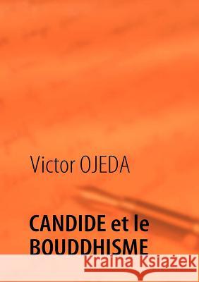 CANDIDE et le BOUDDHISME Victor Ojeda 9782810600267 Books on Demand - książka