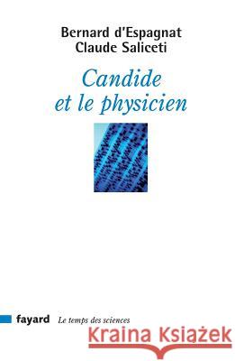 Candide et le physicien D Espagnat-B+saliceti-C 9782213636825 Fayard - książka