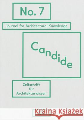 Candide, No. 7: Journal for Architectural Knowledge Sowa, Axel 9783775735445 Hatje Cantz Publishers - książka