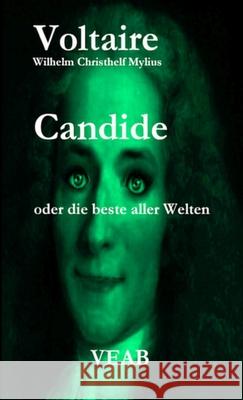 Candide oder die beste aller Welten Voltaire, Wilhelm Mylius 9781008943346 Lulu.com - książka