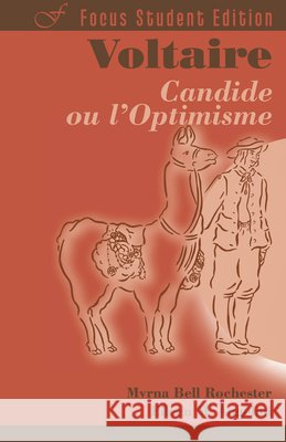 Candide, ou l'Optimisime Voltaire                                 Myrna Bell Rochester Eileen M. Angelini 9781585102471 Focus Publishing/R. Pullins Company - książka