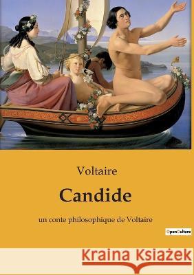 Candide: un conte philosophique de Voltaire Voltaire 9782385081508 Culturea - książka
