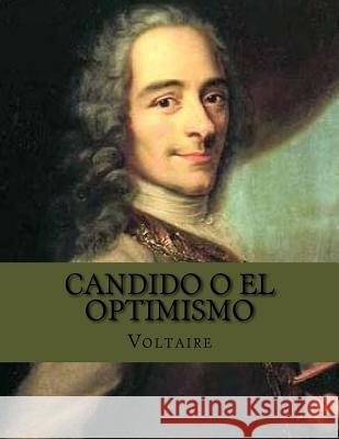 Candido o el optimismo Voltaire 9781523977871 Createspace Independent Publishing Platform - książka