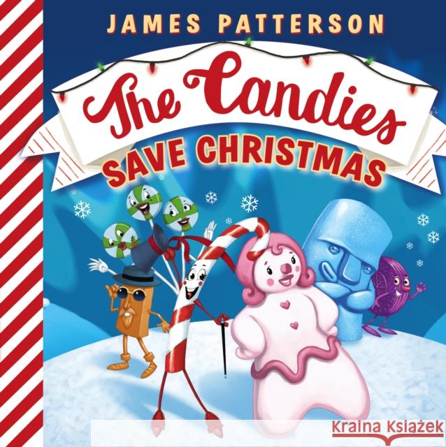 Candies Save Christmas  Patterson, James 9781784759568  - książka