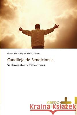 Candileja de Bendiciones Mejias Munoz Tebar Gisela Maria 9783639520057 Credo Ediciones - książka