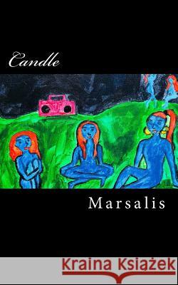 Candle Marsalis 9781722956905 Createspace Independent Publishing Platform - książka