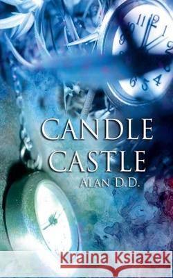 Candle Castle Alan D D 9798201367763 Alan D.D. - książka