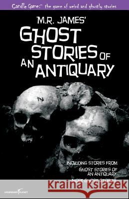 Candle Game: (TM) Ghost Stories of an Antiquary: The Ghostly Tales of M.R. James Dorsey, Patrick 9781939437389 Legendary Planet - książka