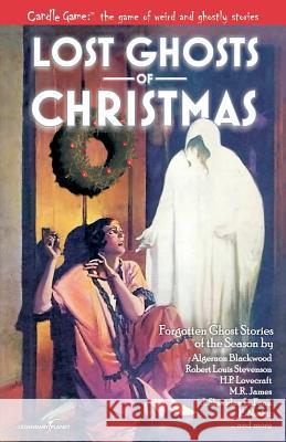 Candle Game: (TM) Lost Ghosts of Christmas: Forgotten Ghost Stories of the Season Dorsey, Patrick 9781939437433 Legendary Planet - książka