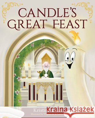 Candle's Great Feast Lahr Kristina Lahr 9781643885926 Kristina Lahr - książka