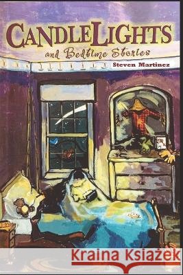 Candlelights and Bedtime Stories Steven Martinez 9798849356426 Independently Published - książka