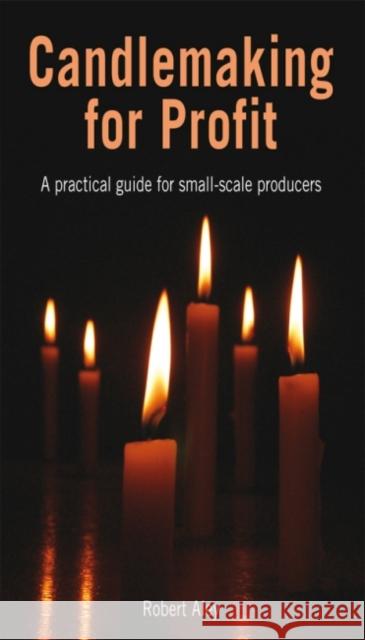 Candlemaking for Profit Aley, Robert 9781853397219 Practical Action - książka