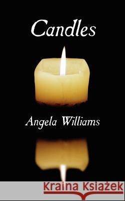 Candles Angela Williams 9781425970888 Authorhouse - książka